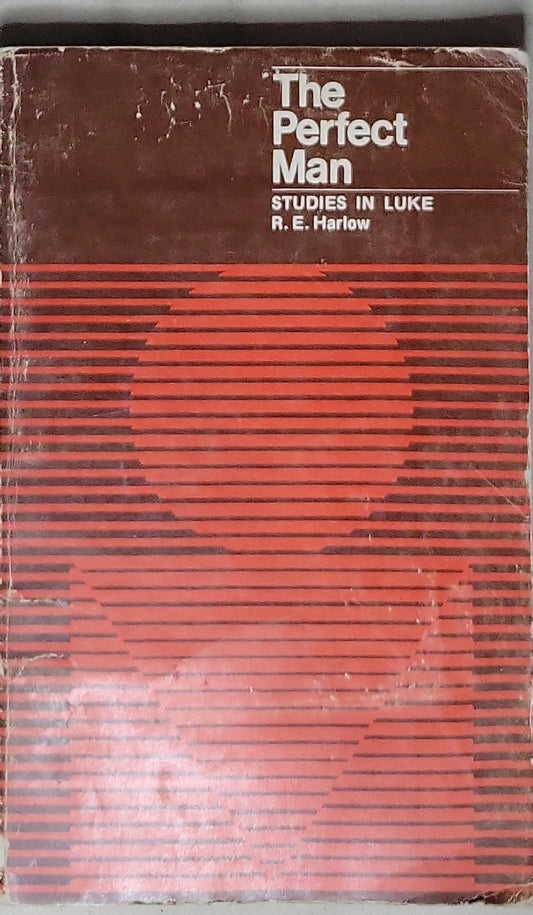 The Perfect Man: Studies in Luke