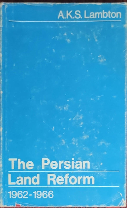 The Persian Land Reform: 1962-1966