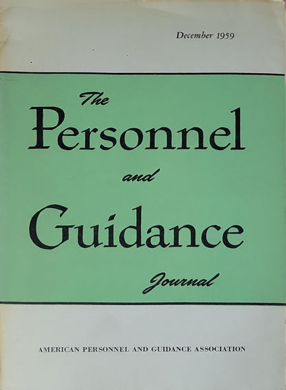 The Personnel and Guidance Journal: December 1959