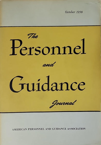 The Personnel and Guidance Journal: October 1958