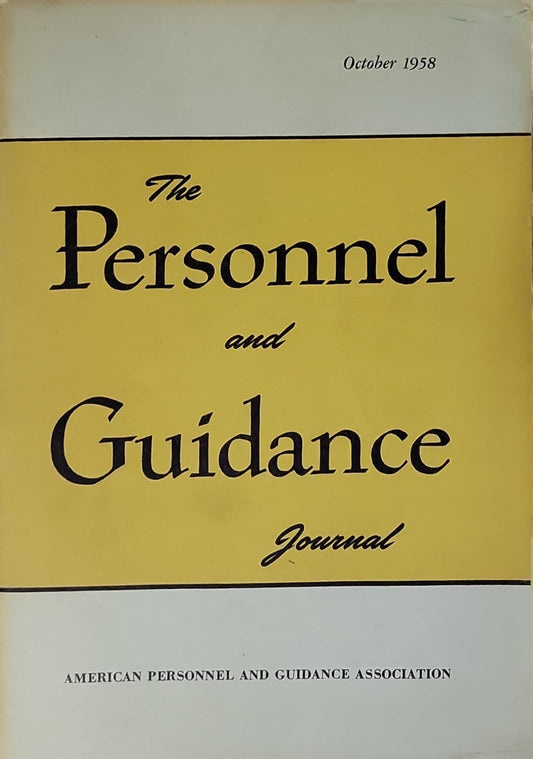 The Personnel and Guidance Journal: October 1958