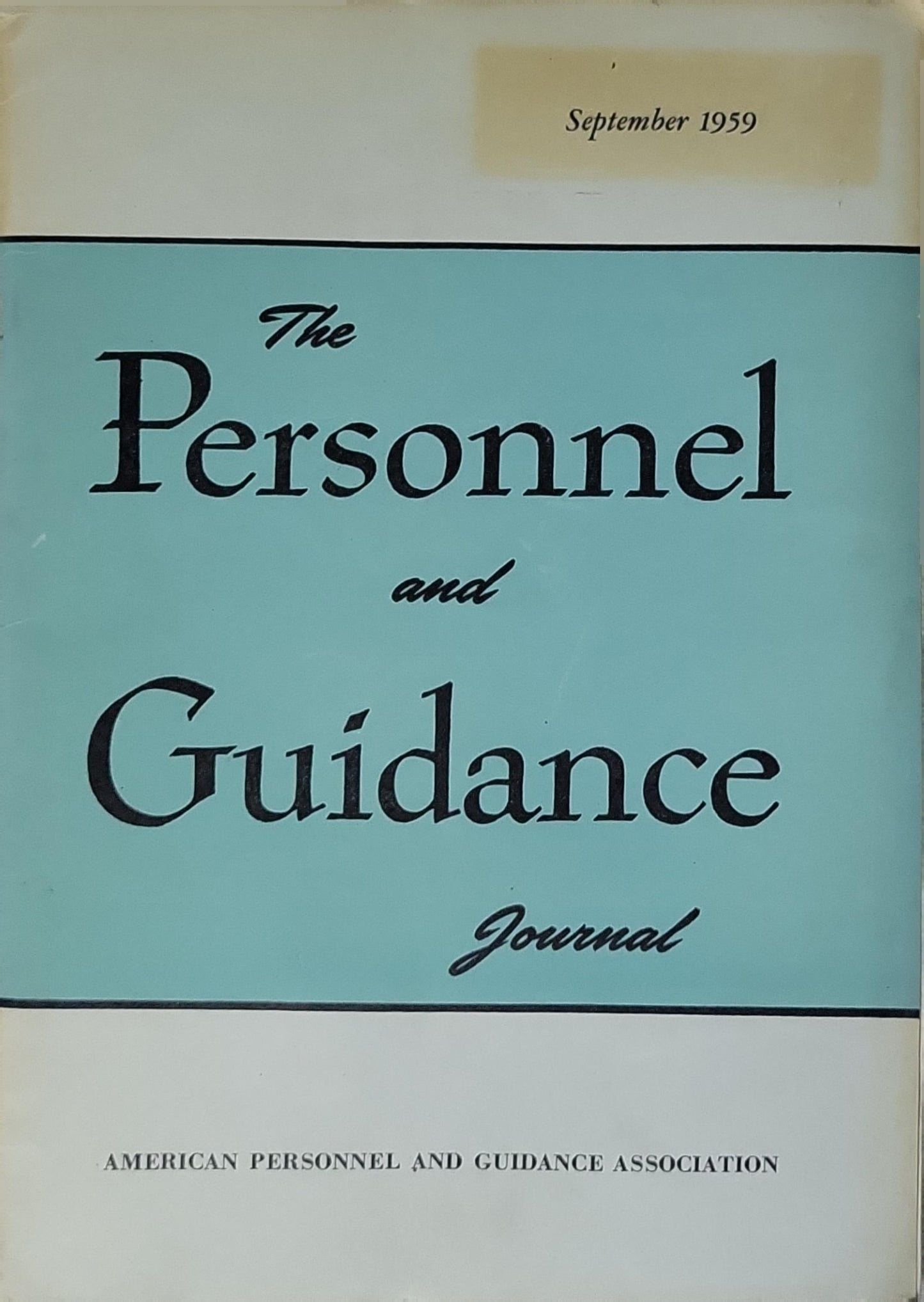 The Personnel and Guidance Journal: September 1959