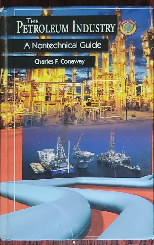 The Petroleum Industry: A Nontechnical Guide