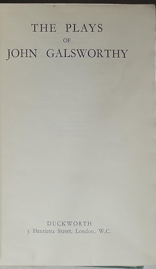 The Plays of John Galsworthy