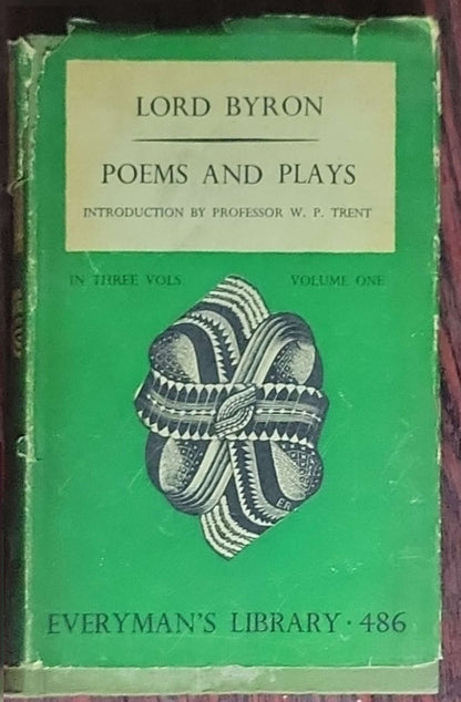The Poems & Plays of Lord Byron: Volume One (Three Volumes, Everyman's Library, No. 486)