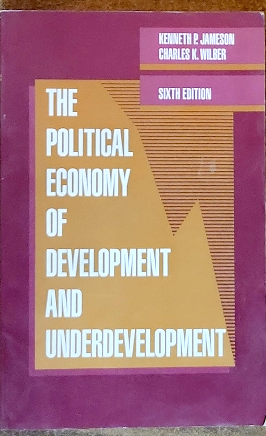The Political Economy of Development and Underdevelopment