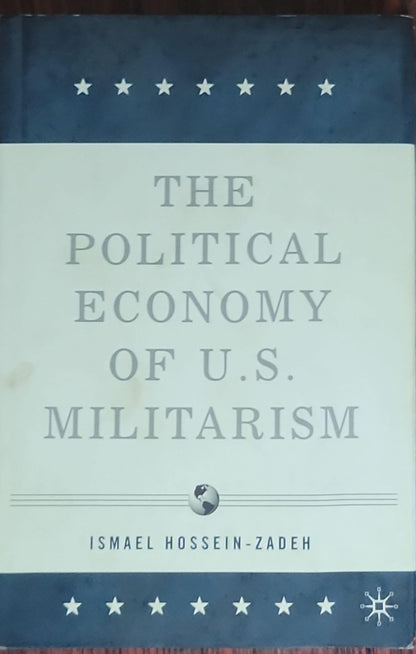 The Political Economy of U.S. Militarism