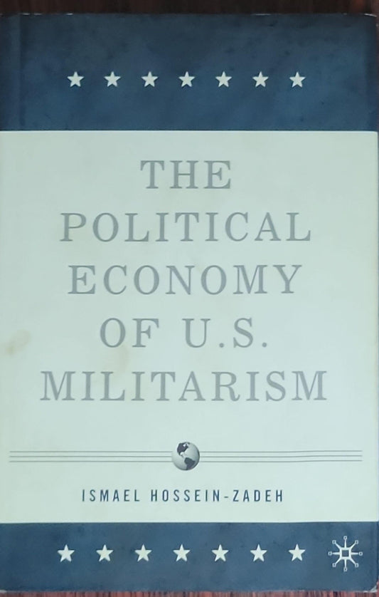 The Political Economy of U.S. Militarism