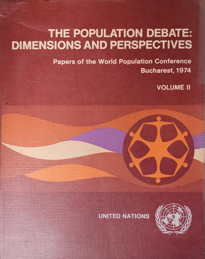 The Population Debate: Dimensions and Perspectives: Papers of the World Population Conference Bucharest, 1974 - Volume II