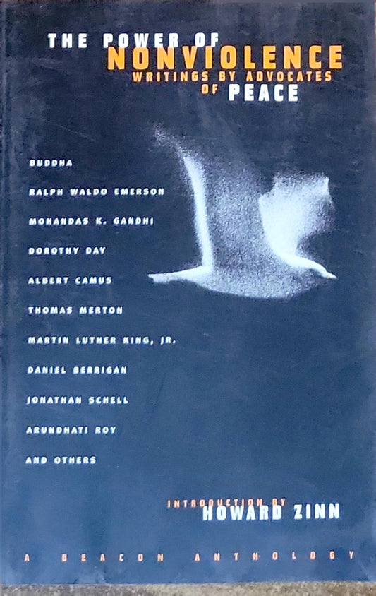 The Power of Nonviolence: Writings by Advocates of Peace