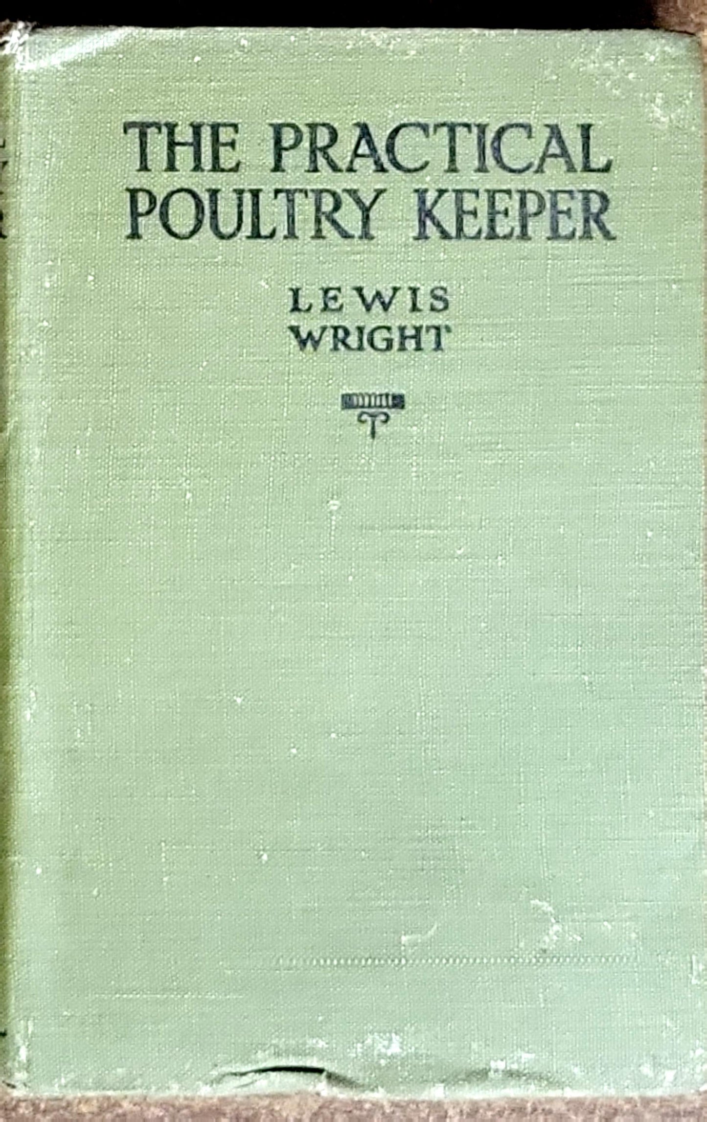 THE PRACTICAL POULTRY KEEPER