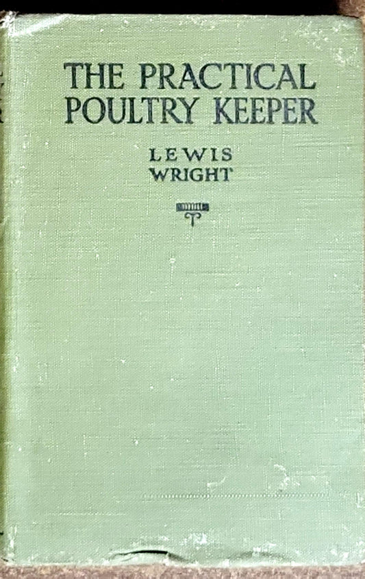 THE PRACTICAL POULTRY KEEPER
