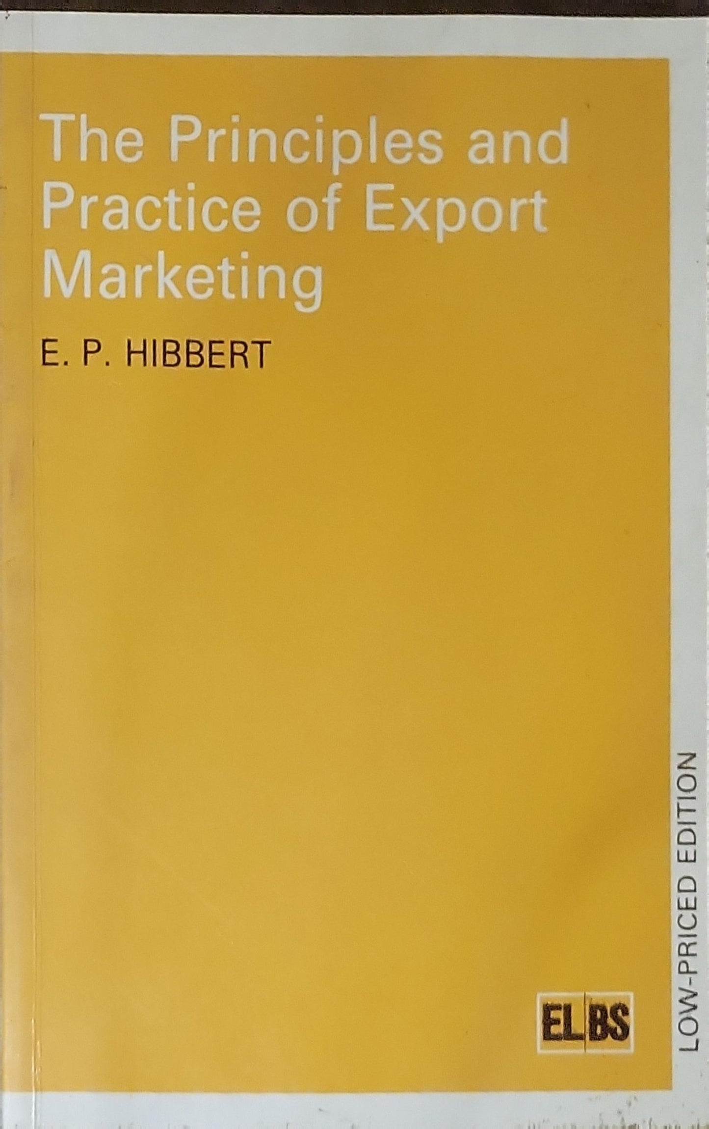 The Principles and Practice of Export Marketing