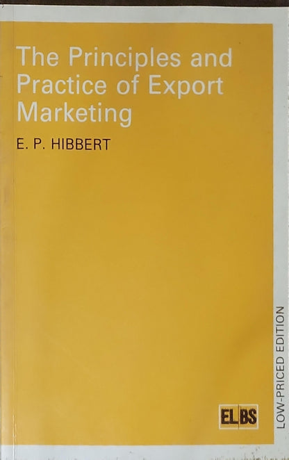 The Principles and Practice of Export Marketing