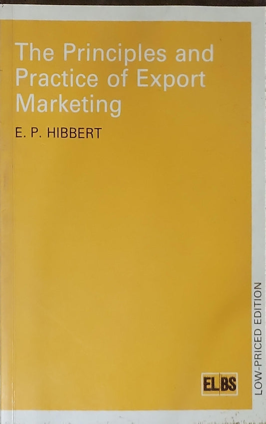 The Principles and Practice of Export Marketing