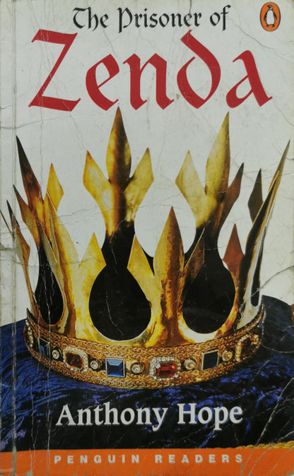 The Prisoner of Zenda By Anthony Hope