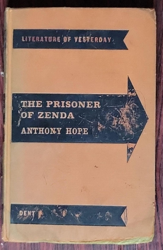 The Prisoner of Zenda: (Literature of Yesterday edition)