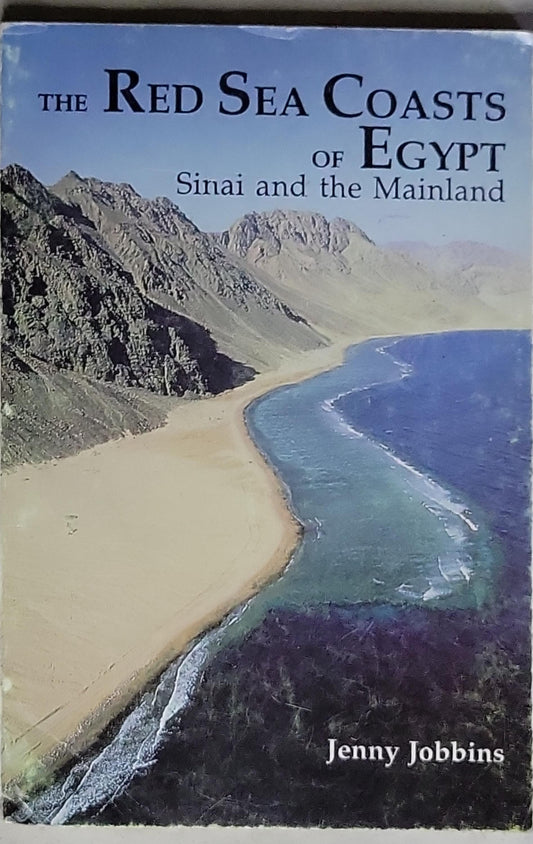 The Red Sea Coasts of Egypt: Sinai and the Mainland