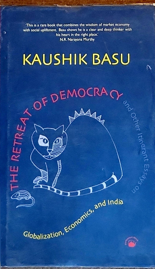 The Retreat of Democracy: Globalization, Economics, and India