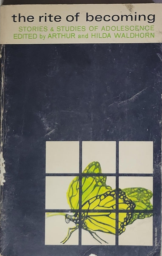 The Rite of Becoming: Stories & Studies of Adolescence