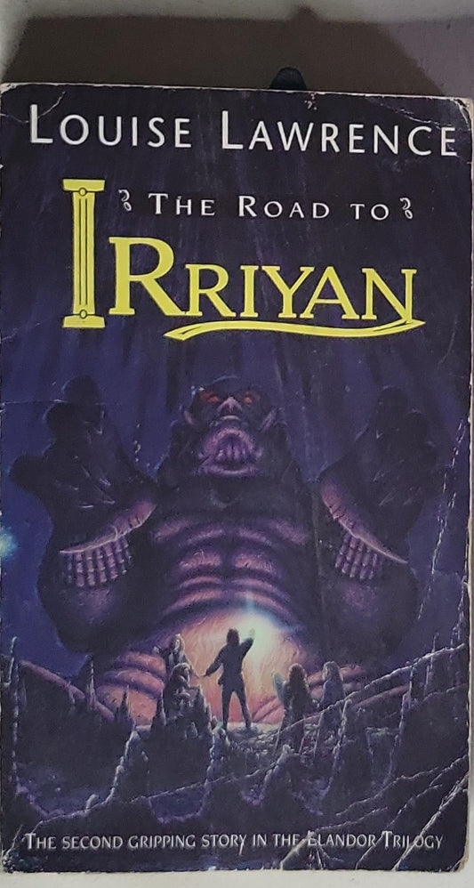The Road to Irriyan: The Second Gripping Story in the Llandor Trilogy