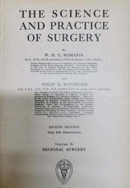 THE SCIENCE AND PRACTICE OF SURGERY: Eighth Edition; Volume II; Regional Surgery By W. H. C. Romanis and Philip H. Mitchiner