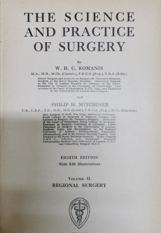 THE SCIENCE AND PRACTICE OF SURGERY: Eighth Edition; Volume II; Regional Surgery By W. H. C. Romanis and Philip H. Mitchiner