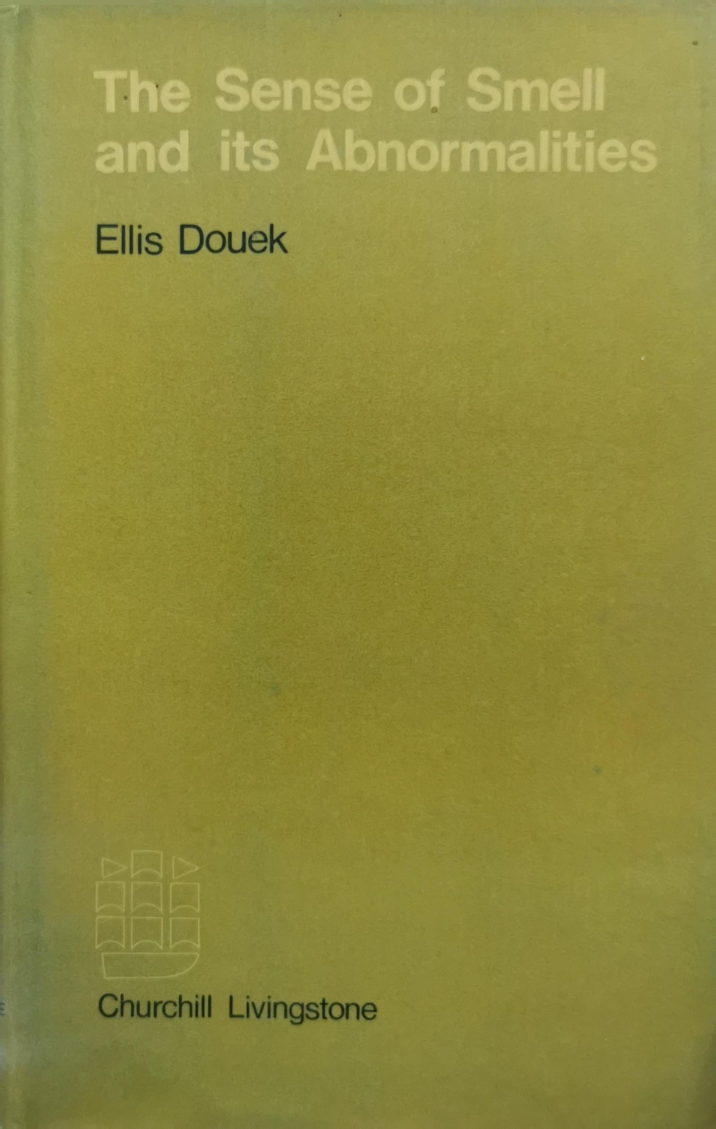 The Sense of Smell and its Abnormalities By Ellis Douek