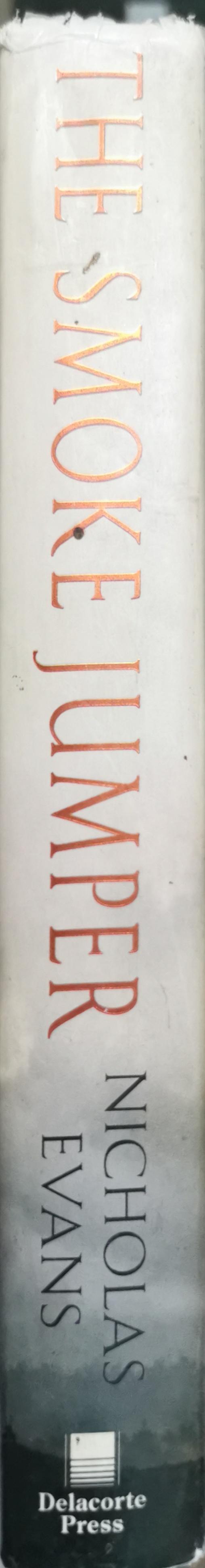 The Smoke Jumper: A Novel By Nicholas Evans