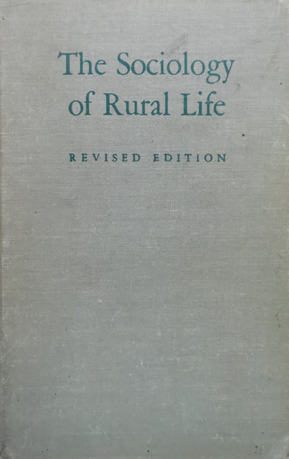 The Sociology of Rural Life: Revised Edition By T. Lynn Smith and