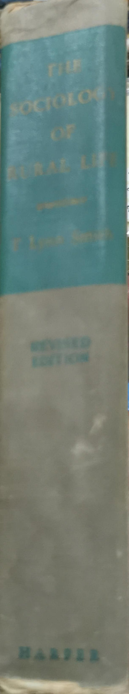 The Sociology of Rural Life: Revised Edition By T. Lynn Smith and