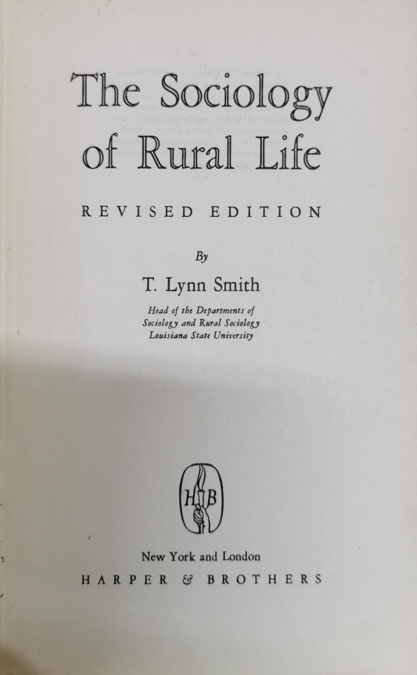 The Sociology of Rural Life: Revised Edition By T. Lynn Smith and