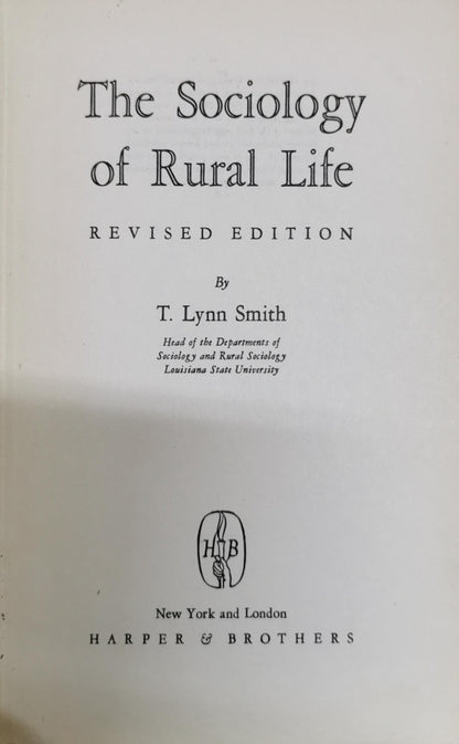 The Sociology of Rural Life: Revised Edition By T. Lynn Smith and
