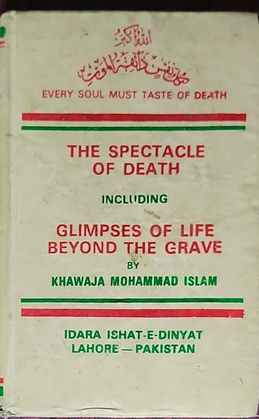 The Spectacle of Death including Glimpses of Life Beyond the Grave