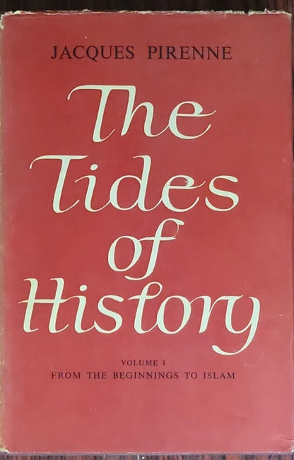 The Tides of History: From the Beginnings to Islam