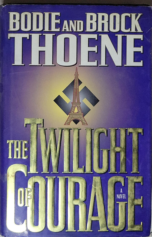 The Twilight of Courage: A Novel