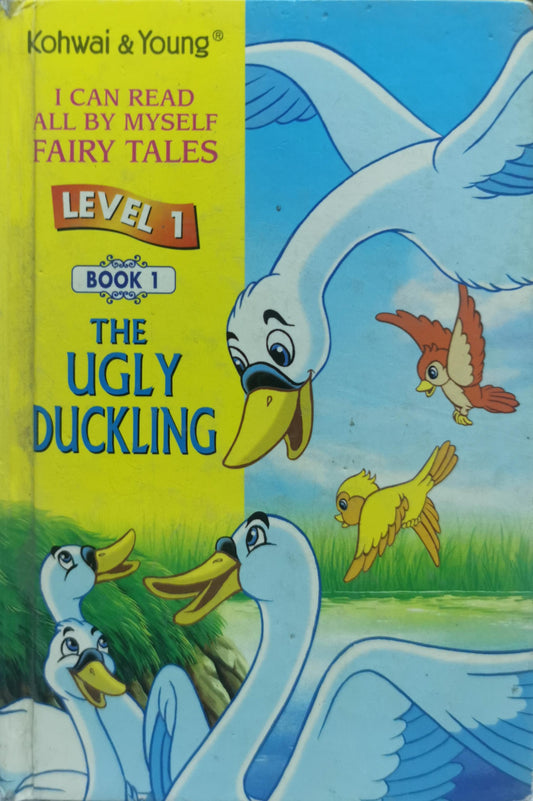 The Ugly Duckling: I Can Read All By Myself Fairy Tales Level 1 Book 1 By Kohwai & Young