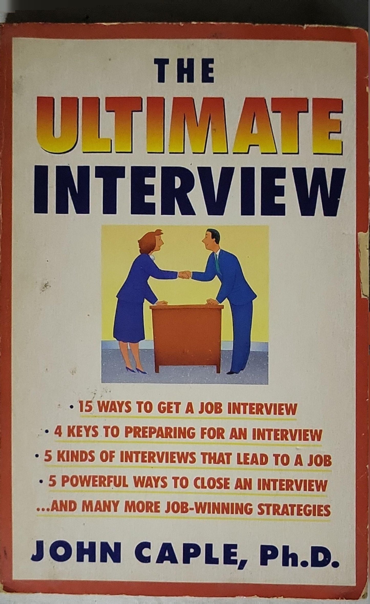 The Ultimate Interview By John Caple, Ph.D.