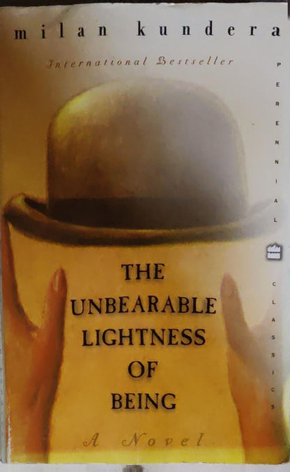 The Unbearable Lightness of Being: A Novel