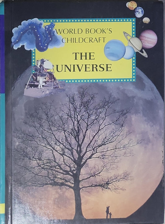 The Universe: Volume 7: The Universe (World Book's Childcraft)