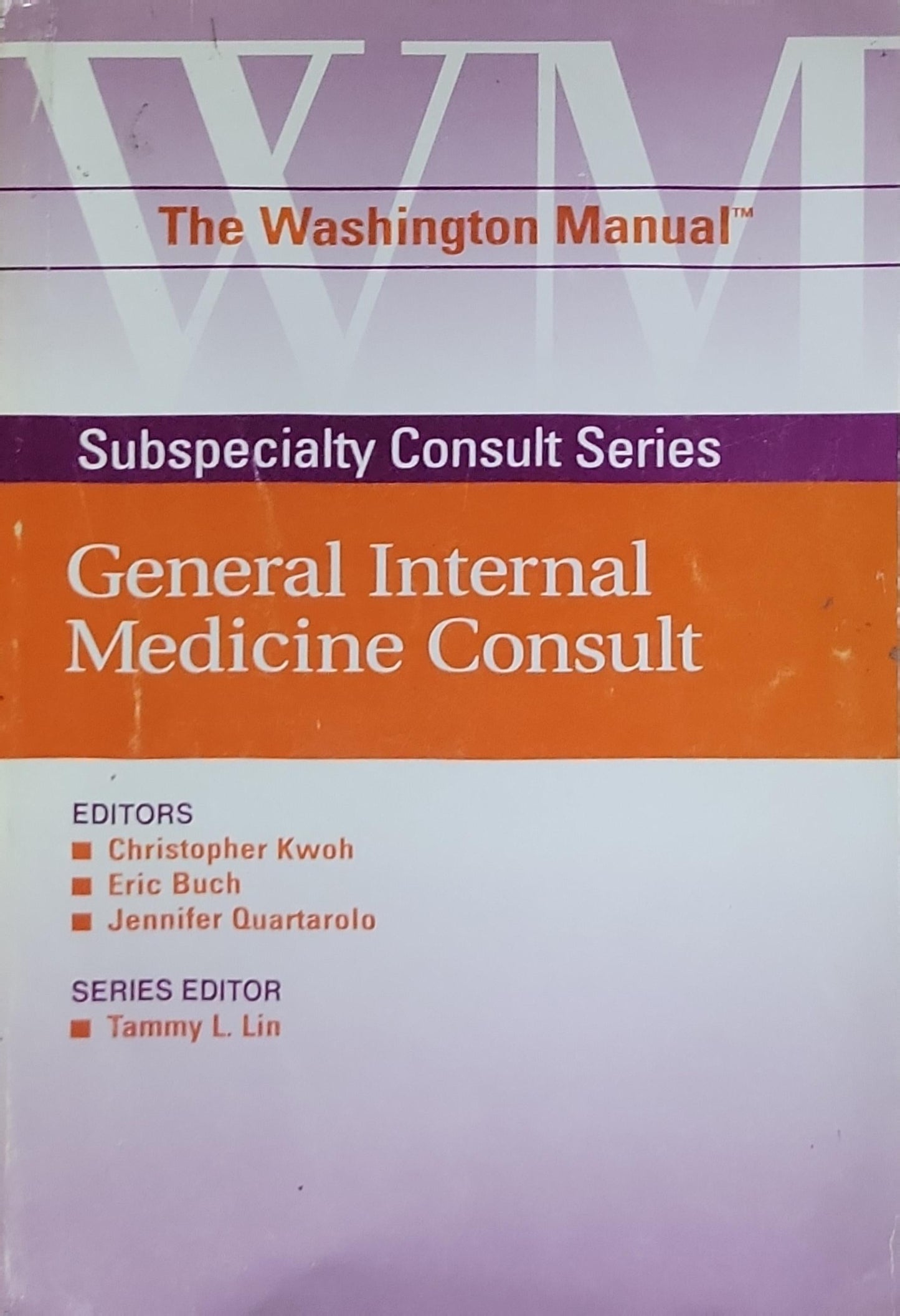 The Washington Manual® General Internal Medicine Consult: The Washington Manual® Subspecialty Consult Series