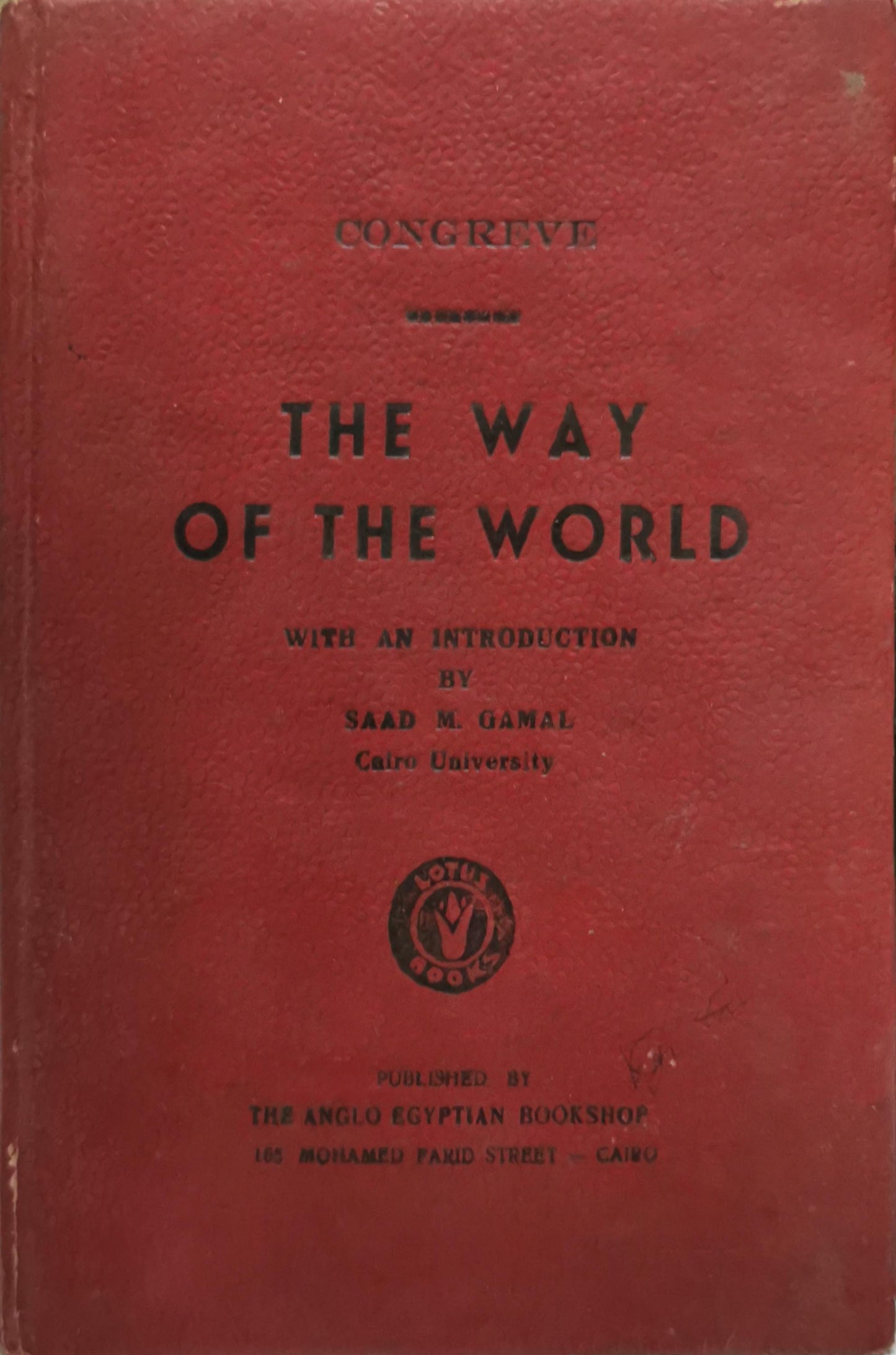 The Way of the World: With an Introduction By Congreve and Saad M. Gamal
