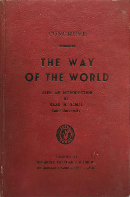 The Way of the World: With an Introduction By Congreve and Saad M. Gamal