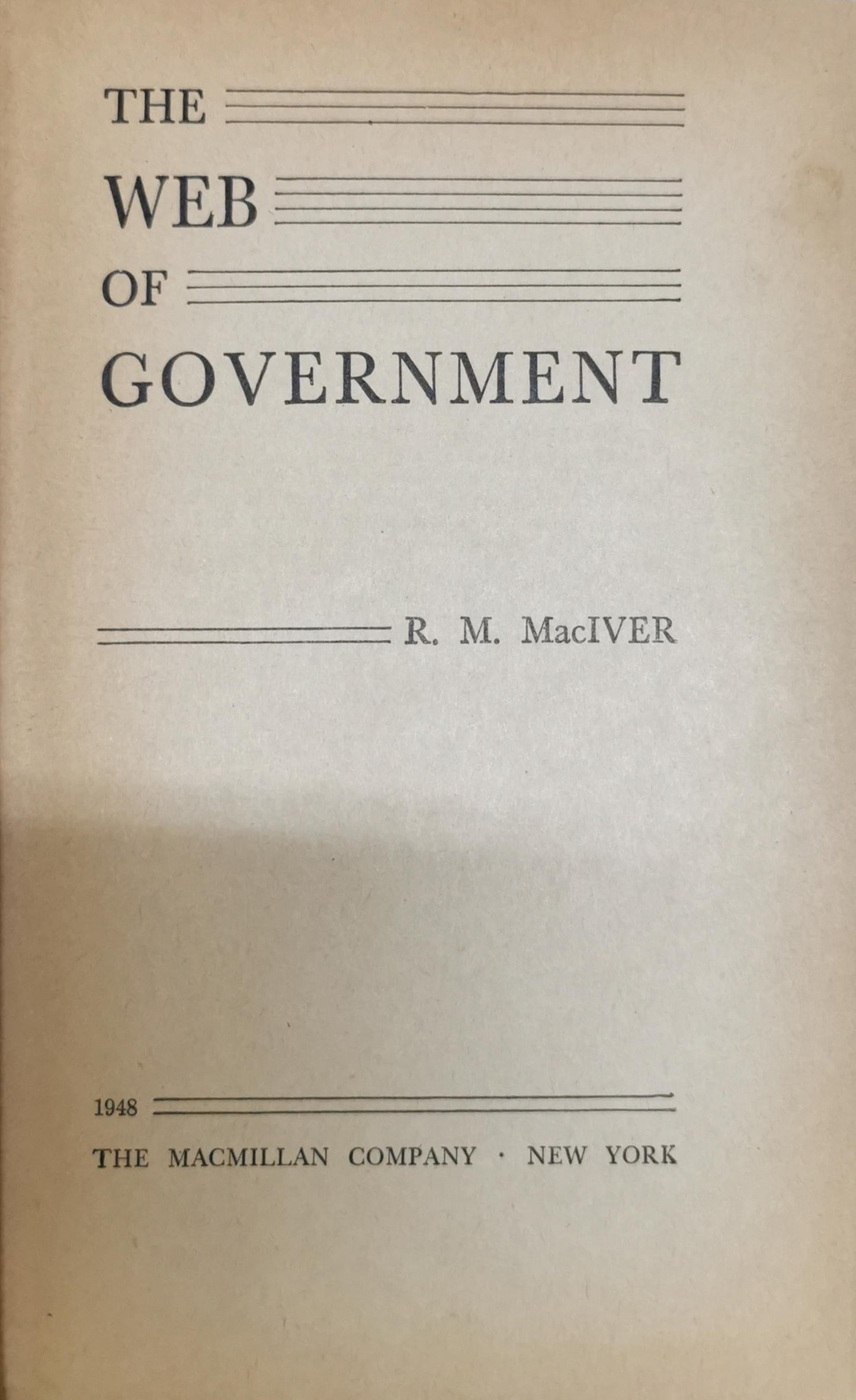 The Web of Government By R. M. MacIVER