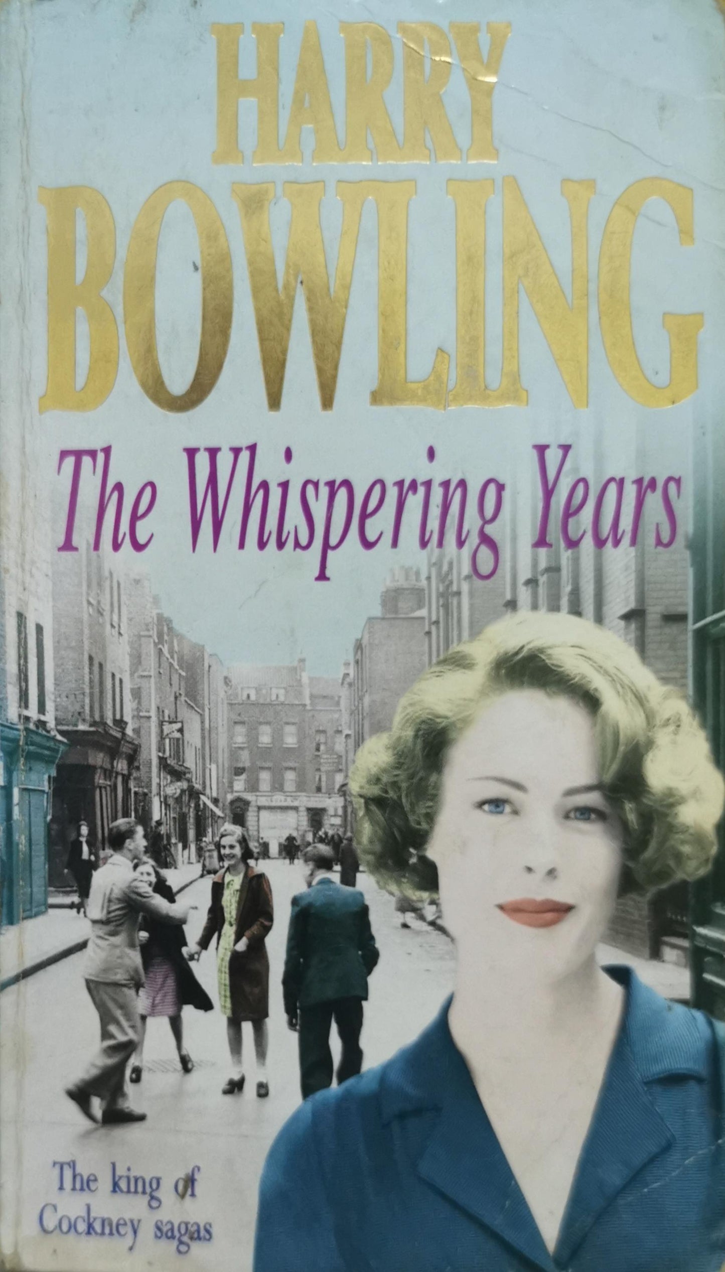 The Whispering Years By Harry Bowling