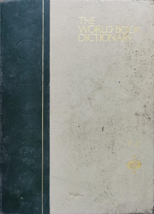 The World Book Dictionary: Volume two L-Z By Clarence L. Barnhart and Robert K. Barnhart