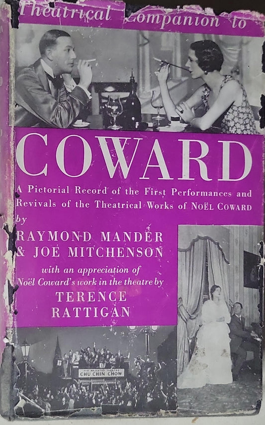 Theatrical Companion to Coward: A Pictorial Record of the First Performances of the Theatrical Works of Noël Coward