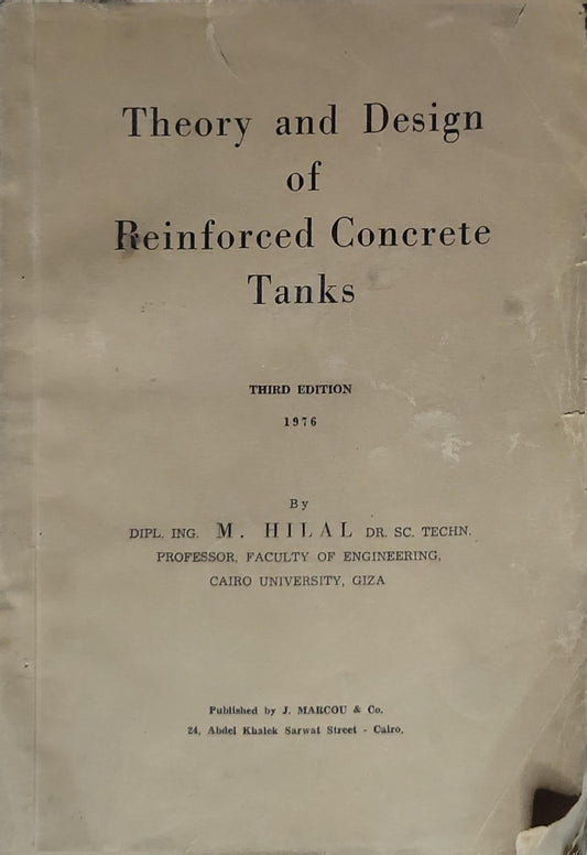 Theory and Design of Reinforced Concrete Tanks