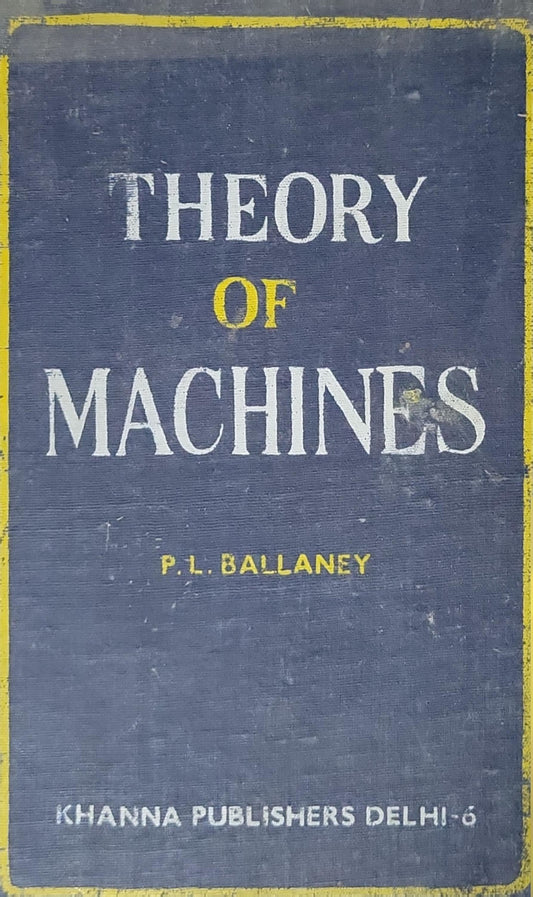Theory of Machines By P. L. Ballaney