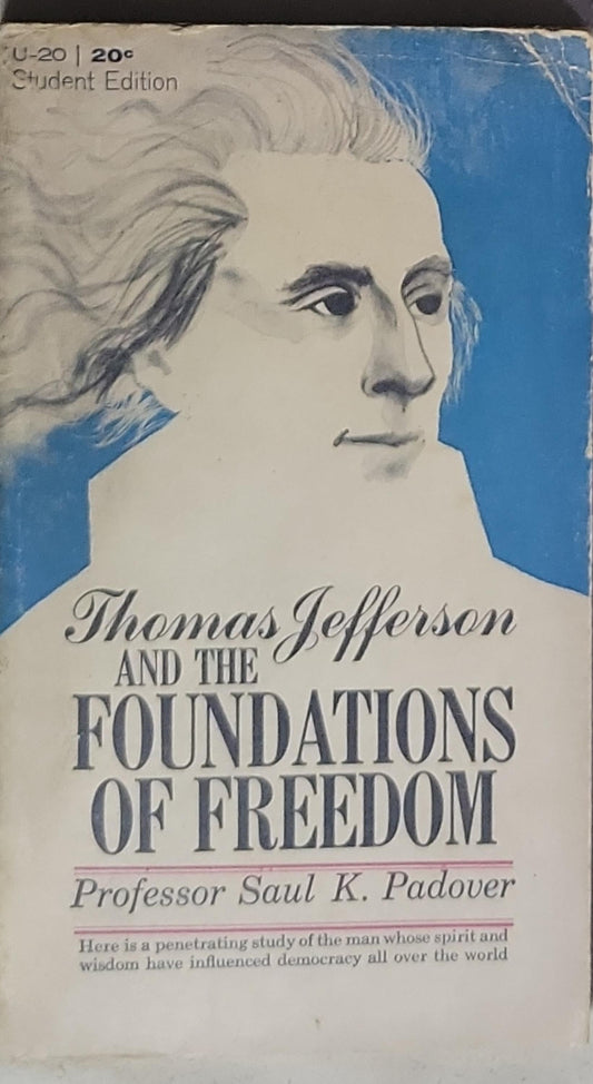 Thomas Jefferson and the Foundations of Freedom